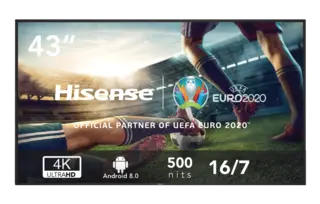 Hisense 43'" 16/7 UHD 4K 500 nits Android 8.0 D-LED