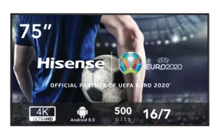 Hisense 75" 16/7 UHD 4K 500 nits Android 8.0 D-LED